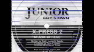 X-Press 2 - Muzik Xpress