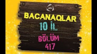 Bacanaqlar - Elçilik bazarı (417-ci bölüm)