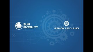 Sun Mobility . Ashok Leyland Auto Expo 2018  Launch Video