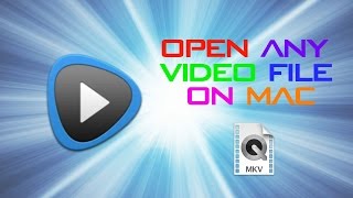 HOW TO OPEN ANY VIDEO FILE ON MAC FOR FREE! (INCLUDING .AVI AND .MKV!) UPDATED!