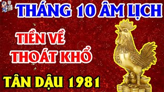Tu Vi Thang 10 ÂL Tuổi Tân Dậu 1981 Trúng Quả Độc Đắc Tiền Về Thoát Nghèo Bền Vững | TỬ VI TÀI LỘC