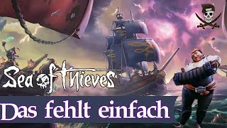 Sea of Thieves: Inhalte die (noch) fehlen! / Andere Gegner, Schiffe, Weltevents #SeaofThieves