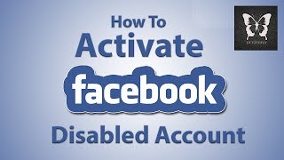 How To Active Your Disabled Facebook Account 2017 | By Riajul Islam Leon