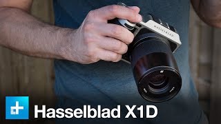 Hasselblad X1D - Hands On Review