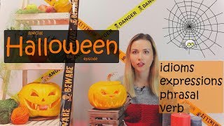 Halloween idioms and phrases
