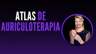 Atlas de Auriculoterapia de A a Z