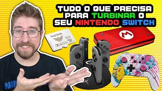 O que comprar para deixar seu Nintendo Switch TUNADÃO