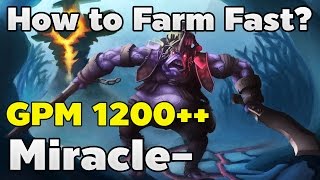 How to Farm Fast? GPM1200++ Miracle- Alchemist 6.87c