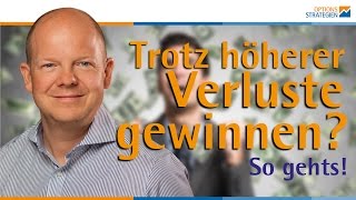 Grundregeln zu Aktienoptionen - Trotz höherer Verluste gewinnen