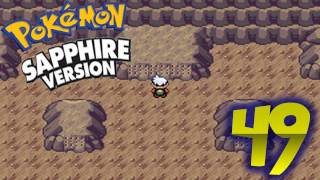 Pokemon Sapphire - Part 49: Secrets Of The Sealed Chamber