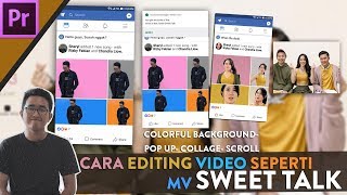 Cara Editing seperti MV Sweet Talk - Adobe Premiere Class