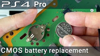 PS4 Pro CMOS Battery Replacement