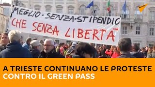 A Trieste continuano le proteste contro il green pass