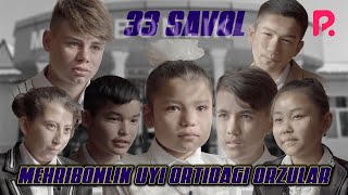 33 savol - Mehribonlik uyi ortidagi orzular (Mahsus son)