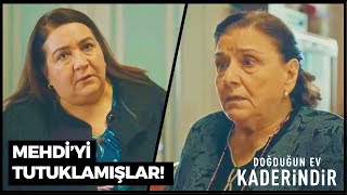 Zeliha Sultan, Mehdi'nin Tutuklandığını Öğrendi! | Doğduğun Ev Kaderindir 5. Bölüm