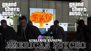 GTA 5 Online "GTA V Online American Psycho Streamer Banging" Gameplay LIVESTREAM [HD]