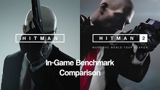 HITMAN 2016 vs HITMAN 2 - Side-by-side In-Game Benchmark comparison