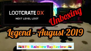 Loot Crate DX Unboxing - Loot Crate Legend Theme - Cool Merchandise - August 2019