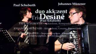 Desiné (Paul Schuberth), Duo akk:zent
