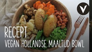 Hollandse Maaltijd Bowl - Recept | VETJEBOL