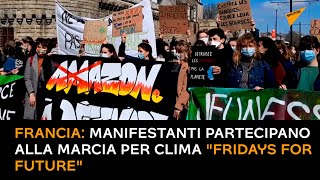 Francia: manifestanti partecipano alla marcia per clima "Fridays for Future"