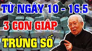 7 Ngày Tới Đảm Bảo 3 Con Giáp Này Trúng Độc Đắc Liên Tục 2 Lần, Phát Tài Đổi Vận, May Mắn Liên Tục