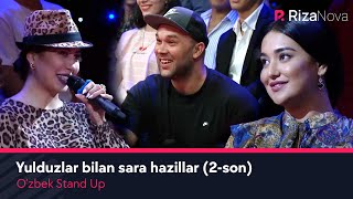 O'zbek Stand Up - Yulduzlar bilan sara hazillar (2-son)