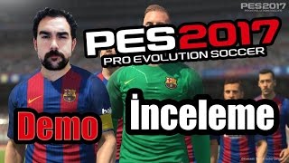 PES 2017 DEMO İNCELEME - Fifanın Tahtını Sarsabilecek Mi?
