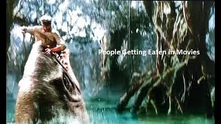 People Getting Eaten in Movies