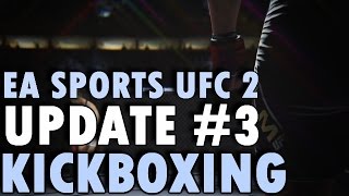 EA Sports UFC 2 Update #3 - Kickboxing