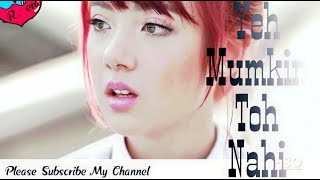 Yeh Mumkin Toh Nahi Jo Dil Ne Chaha Tha Woh Mil Jaye | Thai Visual | 2017 official