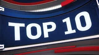 Top 10 NBA Plays of the Night: April 10, 2017