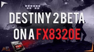 Destiny 2 PC Beta Performance Review | FX8320E & GTX960 2GB