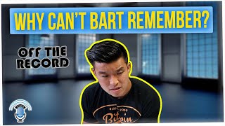 Off The Record: Why Can't Bart Remember ANYTHING? (ft. Cat Le)