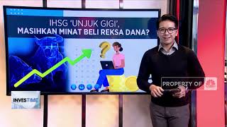 Hitung Potensi Cuan Reksa Dana Saat IHSG “Unjuk Gigi”