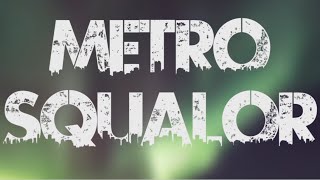 Metro Squalor: Infomercial