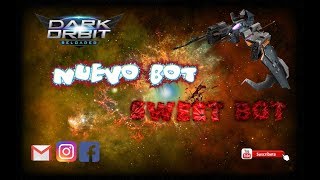 Darkorbit - Nuevo Bot "SweetBot"  / 2018