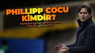 PHILLIP COCU KİMDİR? FENERBAHÇE'NİN YENİ HOCASINA GÖZ ATALIM
