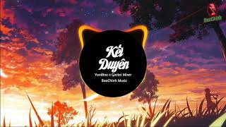 Kết Duyên (Remix) - YuniBoo x Goctoi Mixer | Nhạc EDM Tik Tok Gây Nghiện Hay Nhất 2020