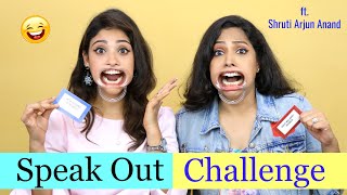 "Speak out challenge"|| ft. Shrutiarjunanand || shystyles