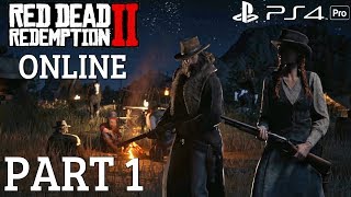 Red Dead Redemption 2 Online - Gameplay Walkthrough Part 1 (PS4 PRO)