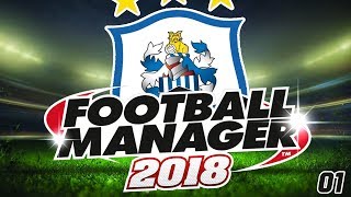 FM 2018 | CARRIERE HUDDERSFIELD | #01 : LE MAINTIENT SINON RIEN !