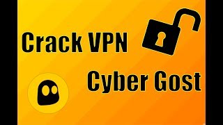 [✅CRACK FR✅] VPN GRATUIT CYBER GOST