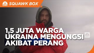 1,5 Juta Warga Ukraina Telah Mengungsi Akibat Perang