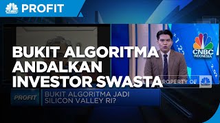 Jadi Pusat Teknologi 4.0, Bukit Algoritma Andalkan Investor Swasta