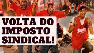 PEC SOVIETE - Retorno do IMPOSTO SINDICAL obrigatório!