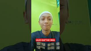 Menemani Lilik Daftar SMA