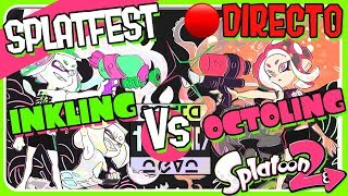 ? DIRECTO SPLATFEST CALAMARCITOS VS PULPITOS |  SPLATOON 2
