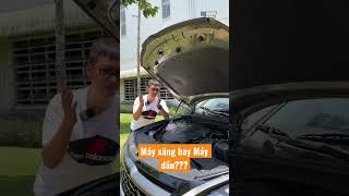 Chọn Máy xăng hay Máy dầu???