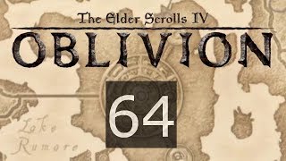 TES IV Oblivion #64 Тринадцатые врата Обливиона